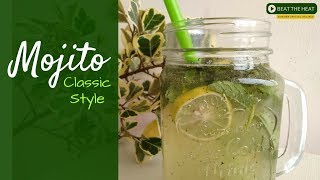 Mojito  Classic Lemon amp Mint Mojito Recipe  Summer Special Recipes  Beat the HEAT  S01 [upl. by Ileana214]