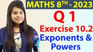 Q 1  Ex 102  Exponents and Powers  NCERT Maths Class 8th  Chapter 10 New Syllabus 2023 CBSE [upl. by Bianka]