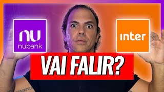 NUBANK E BANCO INTER EM RISCO O QUE FAZER AGORA [upl. by Meuse]