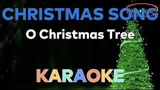 Christmas Song  O Christmas Tree  Karaoke Lyrics Instrumental Sing Along [upl. by Yrtnej]