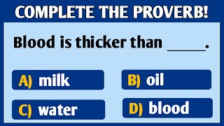 COMPLETE THE PROVERB CAN YOU SCORE THIS THE ENGLISH PROVERBS QUIZ part 10 [upl. by Eob]