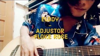 ELODY  Adjustor x Floke Rose Cover [upl. by Naujej476]