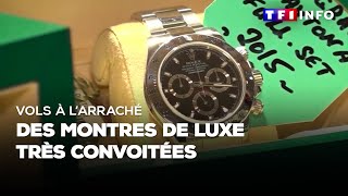 Vols à larraché  des montres de luxe très convoités [upl. by Onitsuaf]