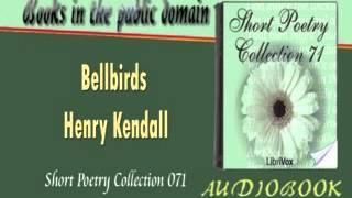 Bellbirds Henry Kendall Audiobook [upl. by Weitman]