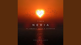 Neria feat Timza amp CEEHREE [upl. by Borg]