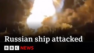 Huge explosion as Ukraine strikes Russian warship  BBC News [upl. by Lacombe]