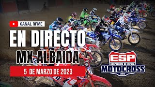 ¡En directo MX Albaida Campeonato de España de Motocross 2023 [upl. by Lorenzana162]