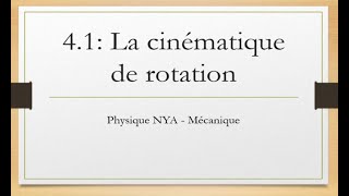 NYA  41  La cinématique de rotation [upl. by Aydni]