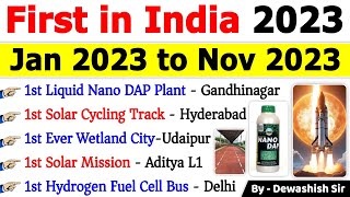 First In India 2023  भारत में पहला  Jan 2023 to Nov 2023  Current Affairs 2023 firstinindiagk [upl. by Nywloc737]