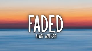 Alan Walker  Faded Lyrics [upl. by Nemrac]