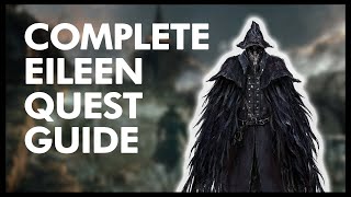 COMPLETE EILEEN QUEST GUIDE  Bloodborne Guide [upl. by Grishilda472]