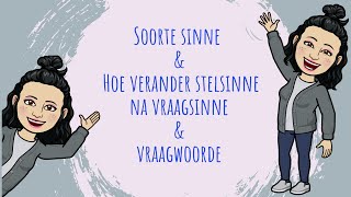 SOORTE SINNE  STELSINNE  VRAAGSIN  BEVELSIN  UITROEPSIN  VERANDER STELSINNE NA VRAAGSINNE [upl. by Assilram161]