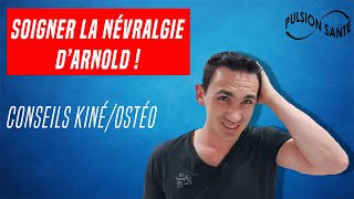 SOIGNER LA NÉVRALGIE DARNOLD  TRAITEMENT ET CONSEILS KINÉ Massage étirement [upl. by Nuahsed447]