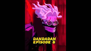 Dandadan Episode 6 anime dandadan okarun [upl. by Yer]