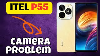 ITEL Camera Not Working  How to Fix itel p55 Camera Problem Easy Fix [upl. by Sathrum765]