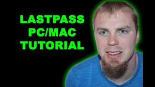 How to Use a Password Manager MacPC  LastPass Tutorial [upl. by O'Conner]