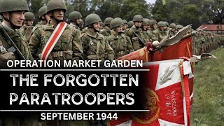 The Forgotten Paratroopers of Operation Market Garden [upl. by Attikram]