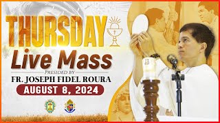 THURSDAY FILIPINO MASS TODAY LIVE  AUGUST 8 2024  FR JOSEPH FIDEL ROURA [upl. by Hsotnas]