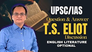 TS Eliot Question amp Answer Discussion  English Literature Optional for UPSC upscexam [upl. by June]