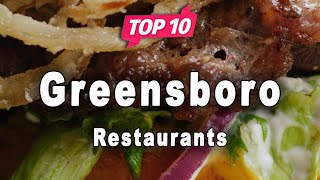 Top 10 Restaurants to Visit in Greensboro North Carolina  USA  English [upl. by Adnomal]