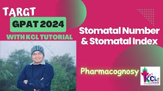 Stomatal Number amp Stomatal Index  Pharmacognosy  Target GPAt 2024 with KCL tutorial [upl. by Pontone]