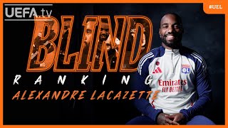 BLIND RANKING  Alexandre Lacazette Top 5 UEL Goals [upl. by Yousuf]