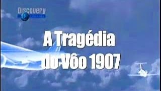 Documentario Discovery Channel A tragedia do Voo 1907 [upl. by Alric]