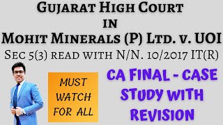 Mohit Minerals P Ltd v UOI Gujrat HC  CA Final GST  RCM Case Study  Sec 53  MUST WATCH [upl. by Ahsac670]