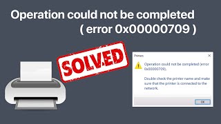 SOLVED Operation could not be completed Error 0x709  Printer Sharing [upl. by Zasuwa]