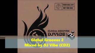 DJ Vibe Global Grooves Volume 2 CD2 [upl. by Rosette]