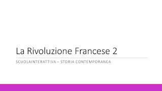 La Rivoluzione Francese la fase moderata [upl. by Assetan]