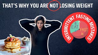 7 MISTAKES OF INTERMITTENT FASTING that prevent WEIGHTLOSS  Intermittent fasting Meal Plan [upl. by Harrow]