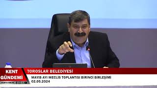 TOROSLAR BELEDİYESİ MAYIS AYI MECLİS TOPLANTISI BİRİNCİ BİRLEŞİMİ 02052024 [upl. by Colly]