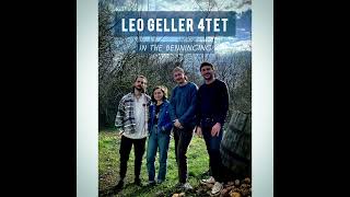 LEO GELLER 4TET  IN THE BENNINGING [upl. by Schecter]