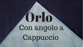 DIY  Orlo con angolo a Cappuccio [upl. by Clim880]