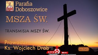 Doboszowice Msza Święta [upl. by Nennerb]