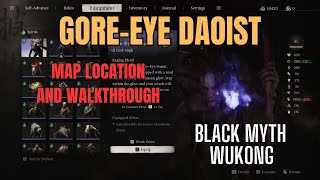 Black Myth Wukong GoreEye Daoist Spirit Map Location and Walkthrough [upl. by Nnovahs]