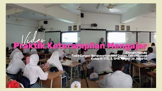 PRAKTIK KETERAMPILAN MENGAJAR  PENDIDIKAN BAHASA DAN SASTRA INDONESIA  UNIVERSITAS NEGERI JAKARTA [upl. by Ayatan757]