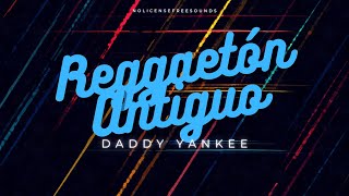 Reggaetón Antiguo  Daddy Yankee 🔥 [upl. by Valoniah]