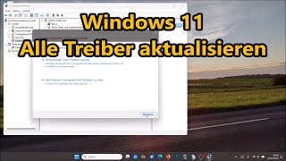 Windows 11 ALLE TREIBER AKTUALISIEREN Anleitung [upl. by Merriott116]