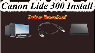 Canon Scan Lide 300 Installation Step By Step  How To Install Canon Scan Lide [upl. by Elane]