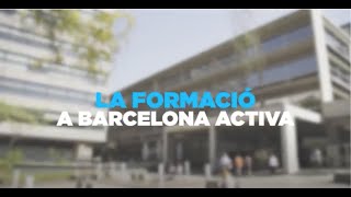 La formació a Barcelona Activa [upl. by Barbi]