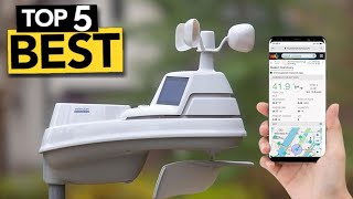 TOP 5 Best Weather Station  2024 Buyers Guide [upl. by Ahsenyl]