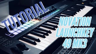 TUTORIAL DEL NOVATION LAUNCHKEY 49 MK3 [upl. by Blakelee]