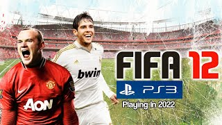 FIFA 12 PS3 In 2022 [upl. by Trauts]