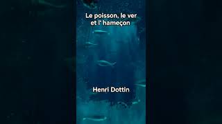 Le poisson le ver et lhameçon Henri Dottin fablesanimaux [upl. by Aicala]