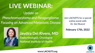 LACNETS Webinar quotUpdate on Pheochromocytoma and Paragangliomaquot with Dr Jaydira Del Rivero [upl. by Nwahsel]