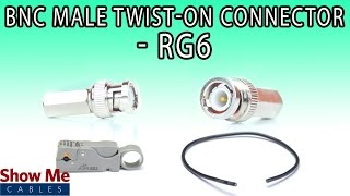 BNC Male TwistOn Connector For RG6  Perfect For DIY Installs [upl. by Fang]