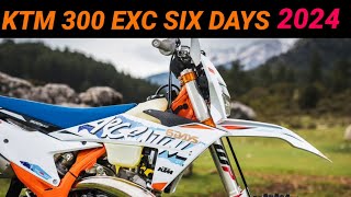 KTM 300 EXC Six Days 2024 Model New Graphic [upl. by Tenrag]