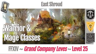 FFXIV Grand Company Leves Level 25  East Shroud  A Realm Reborn [upl. by Wolsky]